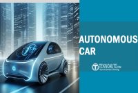 What Is an Autonomous Car? A Complete Guide to Self-Driving Vehicles, Levels, Safety, and Technology