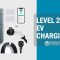 Level 2 EV Charging Guide: Speed, Cost, Installation, and the Best Models for Home Use