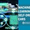 Machine Learning in Self-Driving Cars: How AI Powers Autonomous Driving