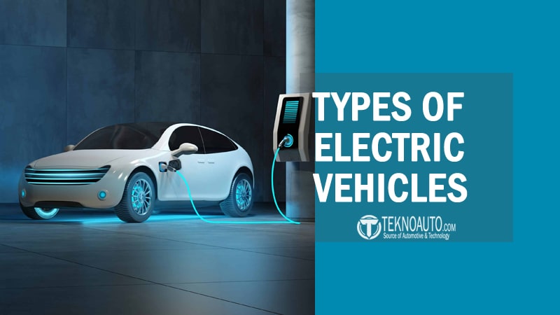 Types of Electric Vehicles Explained: A Complete Guide for Modern Drivers