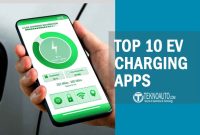 Top 10 EV Charging Apps to Eliminate Range Anxiety While Driving